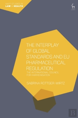 Bertrand.pt - The Interplay Of Global Standards And Eu Pharmaceutical Regulation