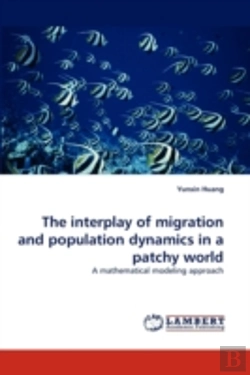 Bertrand.pt - The Interplay Of Migration And Population Dynamics In A Patchy World
