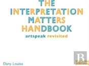 The Interpretation Matters Handbook