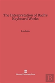 The Interpretation Of Bach'S Keyboard Works