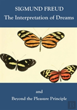 Bertrand.pt - The Interpretation Of Dreams And Beyond The Pleasure Principle