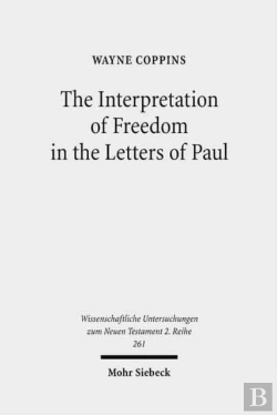 Bertrand.pt - The Interpretation Of Freedom In The Letters Of Paul