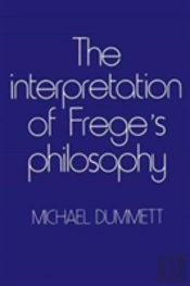 The Interpretation Of Frege'S Philosophy