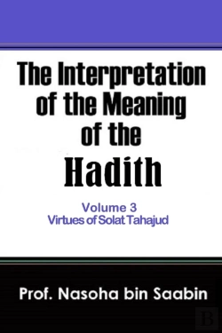 Bertrand.pt - The Interpretation Of The Meaning Of The Hadith Volume 3 - Virtues Of Solat Tahajud
