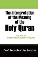 The Interpretation Of The Meaning Of The Holy Quran Volume 66 - Surah Al-Fath, Surah Al-Hujurat