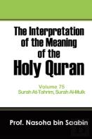 The Interpretation Of The Meaning Of The Holy Quran Volume 75 - Surah At-Tahrim, Surah Al-Mulk