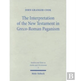 Bertrand.pt - The Interpretation Of The New Testament In Greco-Roman Paganism