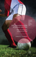 The Interrelationship Of Leisure And Play