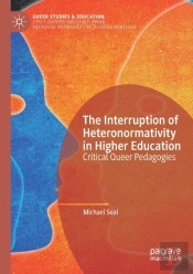 The Interruption Of Heteronormativity In Higher Education