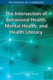 The Intersection Of Behavioral Health, Mental Health, And Health Literacy