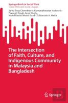 The Intersection Of Faith, Culture, And Indigenous Community In Malaysia And Bangladesh