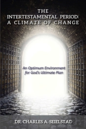 The Intertestamental Period: A Climate Of Change