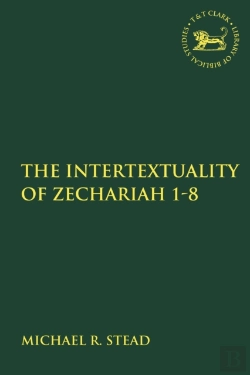 Bertrand.pt - The Intertextuality Of Zechariah 1-8