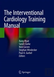 The Interventional Cardiology Training Manual