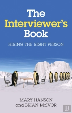 Bertrand.pt - The Interviewer'S Book : Hiring The Right Person