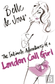 The Intimate Adventures Of A London Call Girl