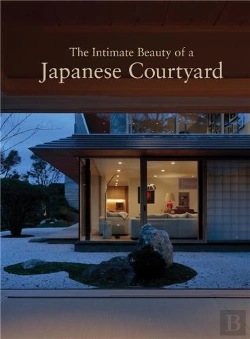 Bertrand.pt - The Intimate Beauty Of A Japanese Courtyard /Anglais