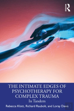 Bertrand.pt - The Intimate Edges Of Psychotherapy For Complex Trauma