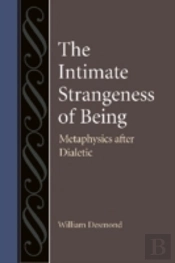 The Intimate Strangeness Of Being