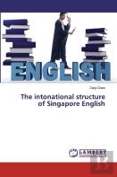 The Intonational Structure Of Singapore English