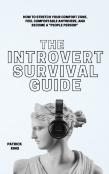The Introvert Survival Guide