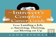 The Introvert'S Complete Career Guide