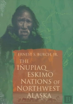 Bertrand.pt - The Inupiaq Eskimo Nations Of Northwest Alaska