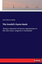 The Invalid'S Hymn-Book