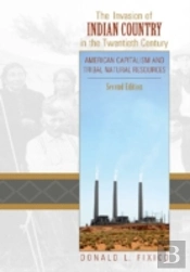 The Invasion Of Indian Country In The Twentieth Century