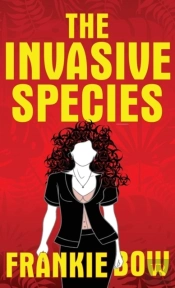 The Invasive Species