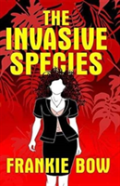 The Invasive Species