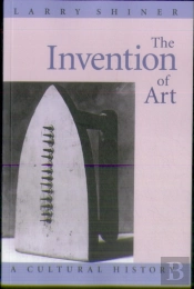The Invention Of Art