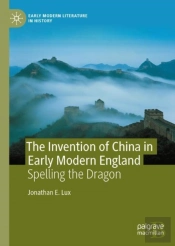 The Invention Of China In Early Modern England