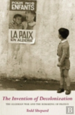 Bertrand.pt - The Invention Of Decolonization