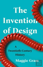 The Invention Of Design