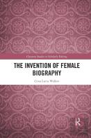 The Invention Of Female Biography