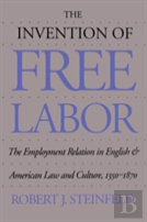 The Invention Of Free Labor