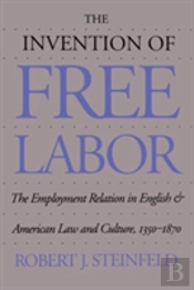 The Invention Of Free Labor