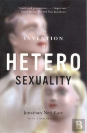 The Invention Of Heterosexuality