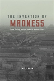The Invention Of Madness
