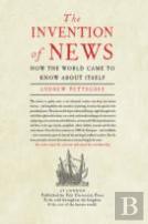 The Invention Of News