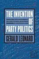 The Invention Of Party Politics