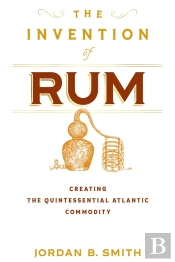 The Invention Of Rum