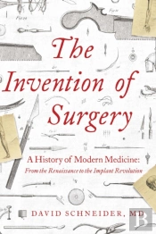 The Invention Of Surgery