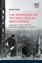 The Invention Of Technological Innovation