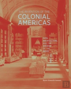 Bertrand.pt - The Invention Of The Colonial Americas