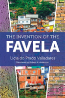 The Invention Of The Favela