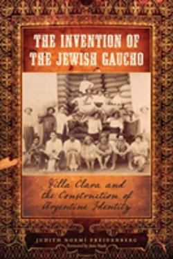 Bertrand.pt - The Invention Of The Jewish Gaucho