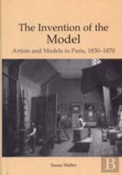 The Invention Of The Model