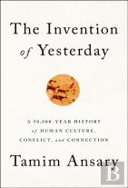 The Invention Of Yesterday